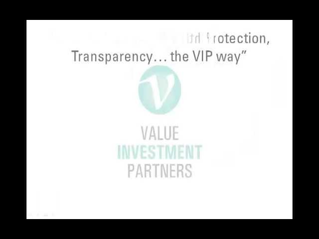 Wealth Creation, Wealth Protection, Transparency.... The VIP Way