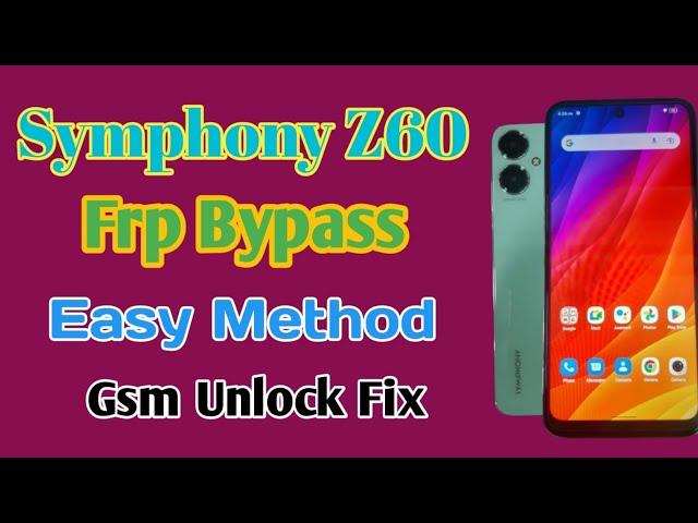 Symphony Z60 Frp Bypass By Unlock Tool 2024