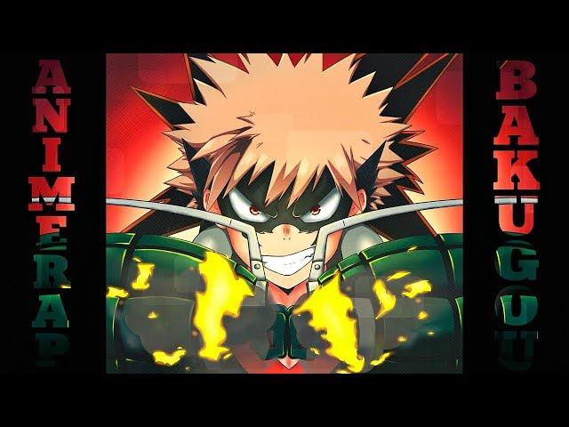 AnimeRap - Реп про Кацуки Бакуго | Katsuki Bakugou Rap 2019