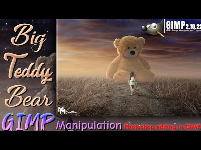 Big Teddy Bear GIMP Tutorial - Photo Manipulation | Photoshop editing in gimp | Codingcreator