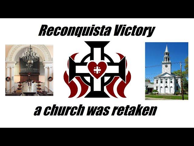 VICTORY: Reconquista has RETAKEN a historic church