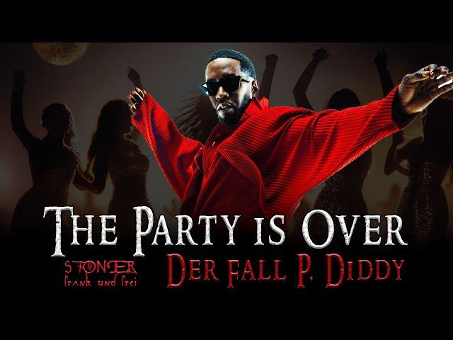 The Party is over - Der Fall P. Diddy (Frank Stoner)