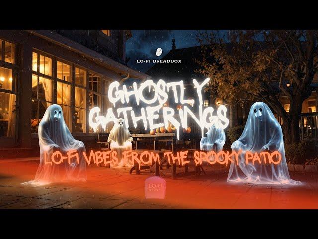 Ghostly Gatherings: Lo-Fi Vibes from the Spooky Patio