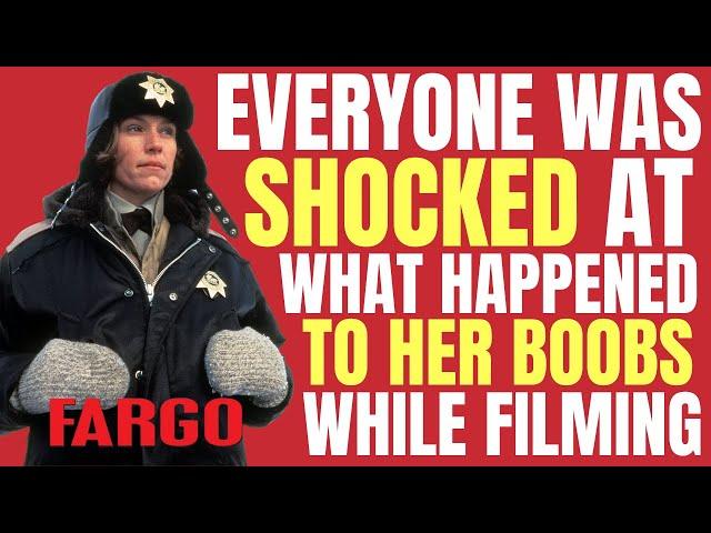 The day one of Frances McDormand's FAKE HOOTERS busted on the set while filming "FARGO"