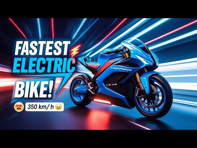 Lightning LS-218 - The World's Fastest Electric Motorcycle!  (Top Speed 350 km/h)