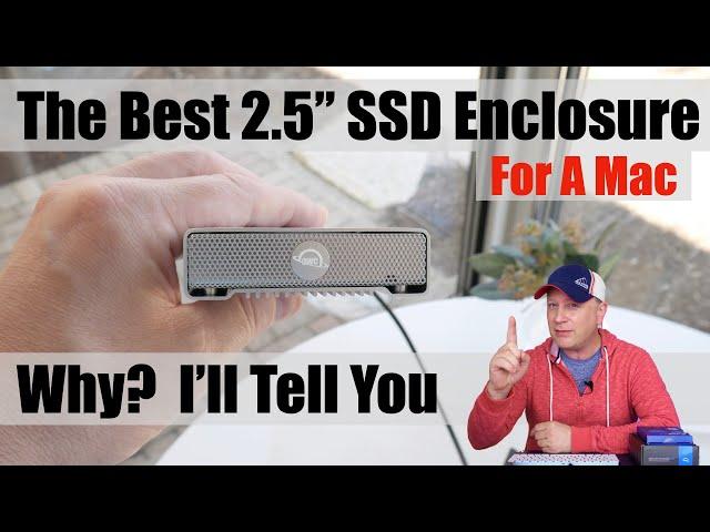 The Best 2.5 Inch SSD Enclosure For a Mac - Add Cheap Storage