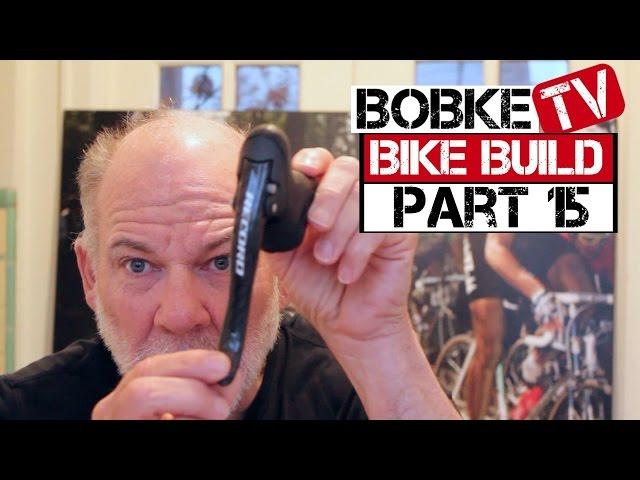 Building a Bike with Bob Roll Part 15 - Brake Levers