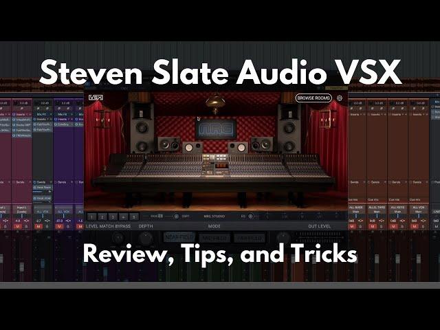 Steven Slate Audio VSX | Review, Tips, and Tricks