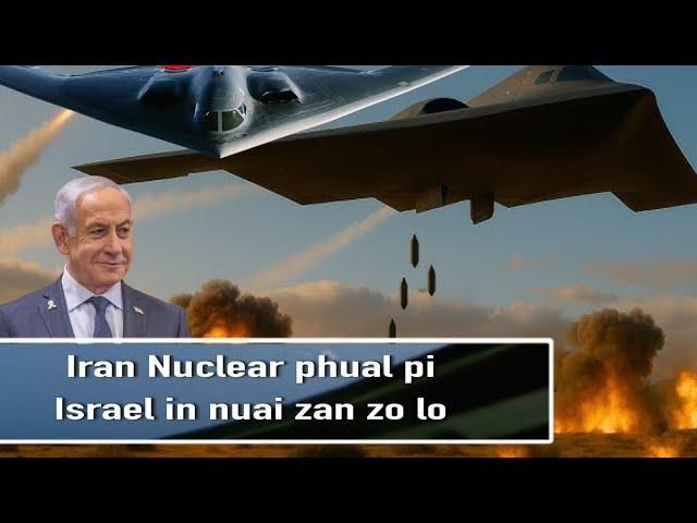 Iran leh Israel buaina part 5 l Israel bek in zo lo ding