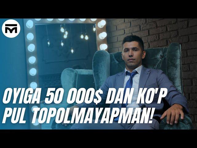 " Oyiga 50 000 $ dan ko’p pul topolmayapman! "