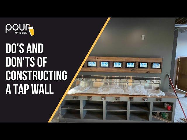 Do's and Don'ts of Commercial Self-Serve Tap Wall Construction