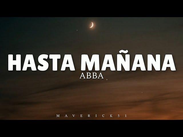 ABBA - Hasta Mañana (LYRICS) 