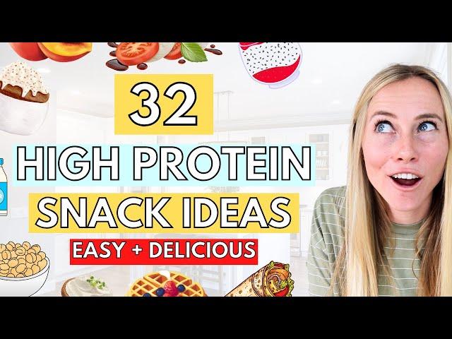 32 Quick High Protein Snack Ideas To STOP Unhealthy Binging