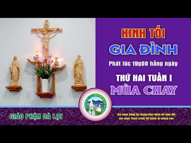  Kinh Tối Gia Đình - Thứ Hai tuần 1 - Mùa chay