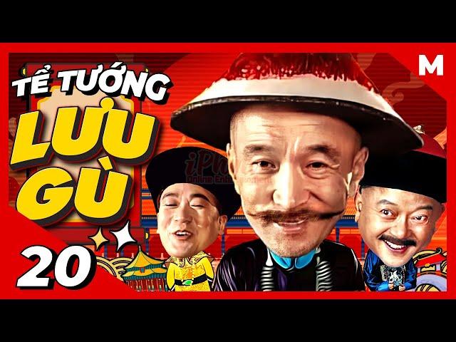 Tể Tướng Lưu Gù - Tập 20 | Diệt Trừ Tham Quan Vụ Án Chấn Động | Thuyết Minh | Full HD | iPhim