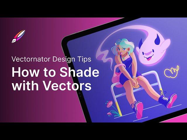 Shade with Vectors with @Maddastic | Design a Character Part 2 - Linearity Curve