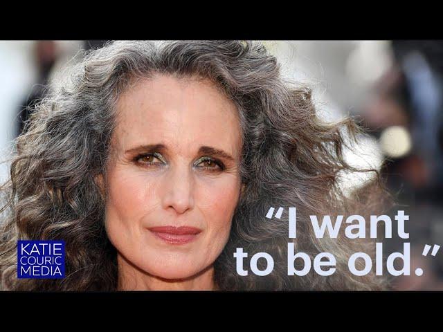 "I want to be old": Andie MacDowell on gray hair and embracing your age