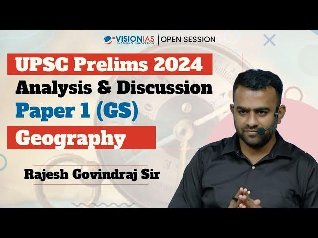 UPSC Prelims 2024 | Analysis & Discussion | Geography