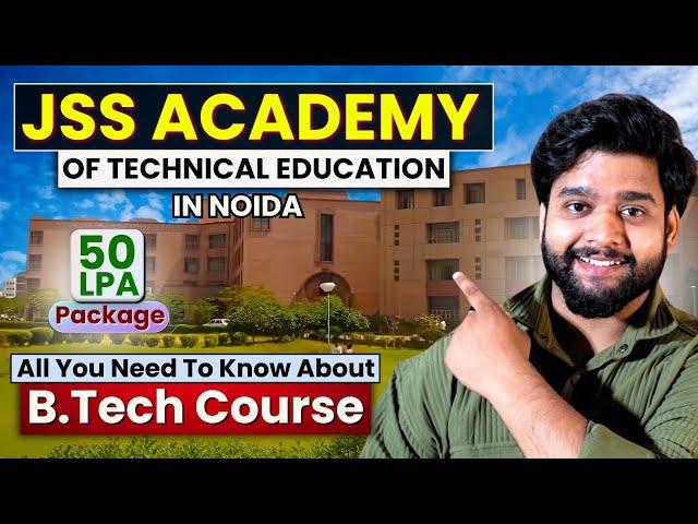 JSSATE Best B.Tech College in Noida | JSS Academy of Technical Education Full Details
