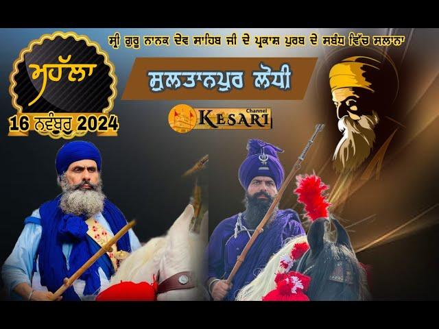 Live Sultanpur Lodhi/Muhala 16 Nov 2024/Dal Baba Bidhi Chand,Tarna Dal Baba Bkala/Kesari Channel