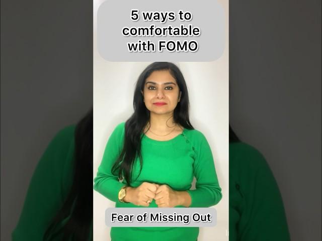 Get comfortable with FOMO |5 ways to comfortable with Fear of Missing Out