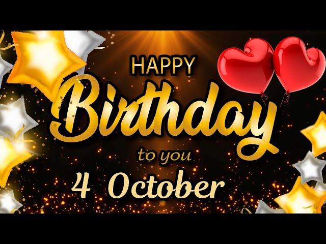 4  October  - Best Birthday wishes for Someone Special. Beautiful birthday song for you.