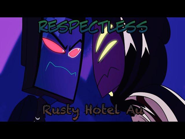 Respectless // Rusty Hotel Au // Animatic