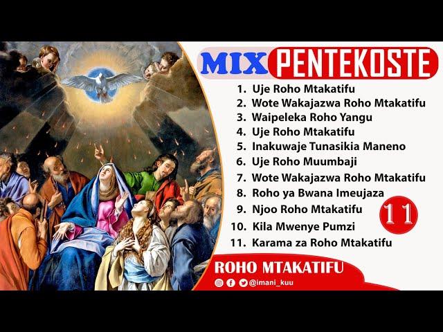 #Mix: Nyimbo Katoliki Sikukuu ya Pentekoste | Roho Mtakatifu - 1 Hour Non Stop | 2024