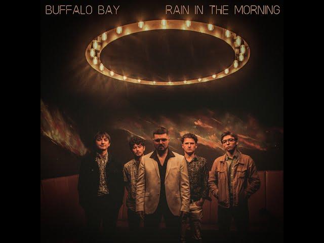 Buffalo Bay - Rain In The Morning EP (Official Audio)