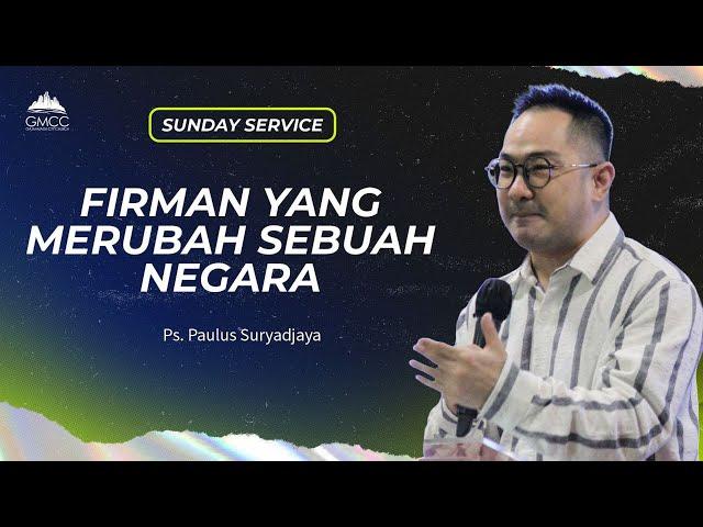 FIRMAN YANG MERUBAH SEBUAH NEGARA -  Ps. Paulus Suryadjaya -13 Oktober 2024