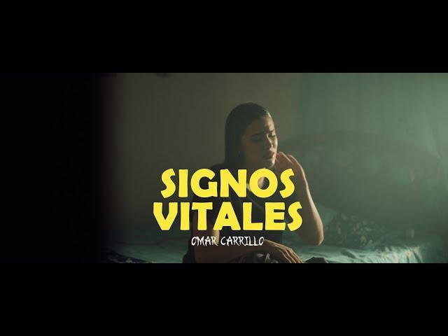 Omar Carrillo - Signos Vitales (Video Oficial)