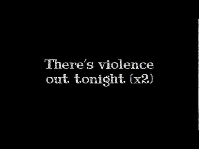 Little Comets - Violence Out Tonight (Lyrics On Screen)