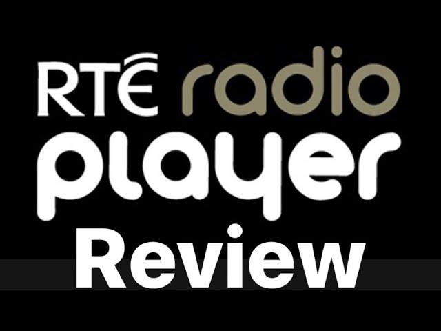 Review of the new RTÉ Radio Player | Radio Land ireland