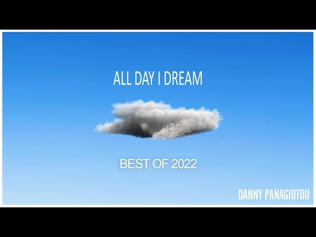 All Day I Dream - Best of 2022 @Alldayidreamintheclouds