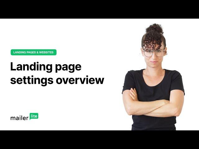 Landing page settings overview - MailerLite tutorial