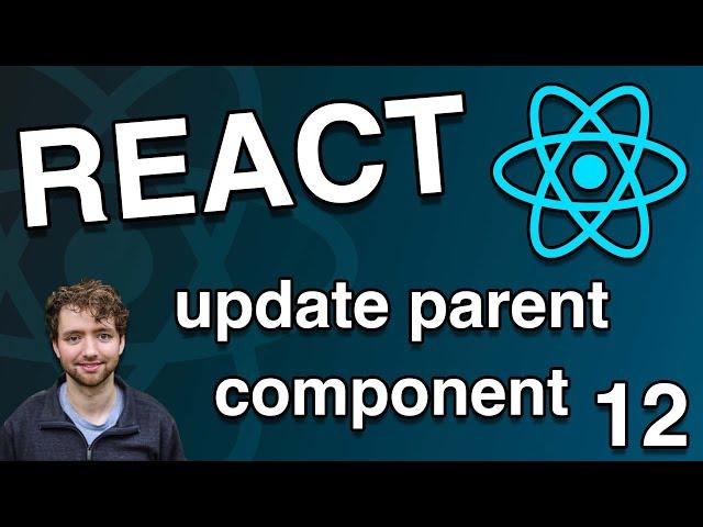 Update Parent Component State in Child Component - React Tutorial 12