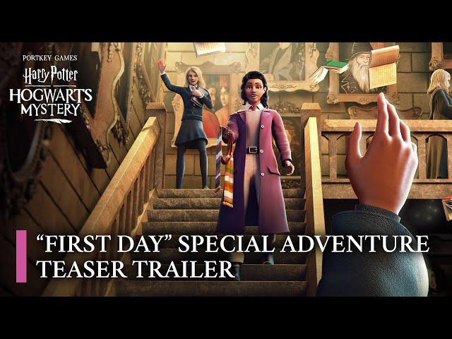 Harry Potter: Hogwarts Mystery - Official "First Day" Teaser Trailer