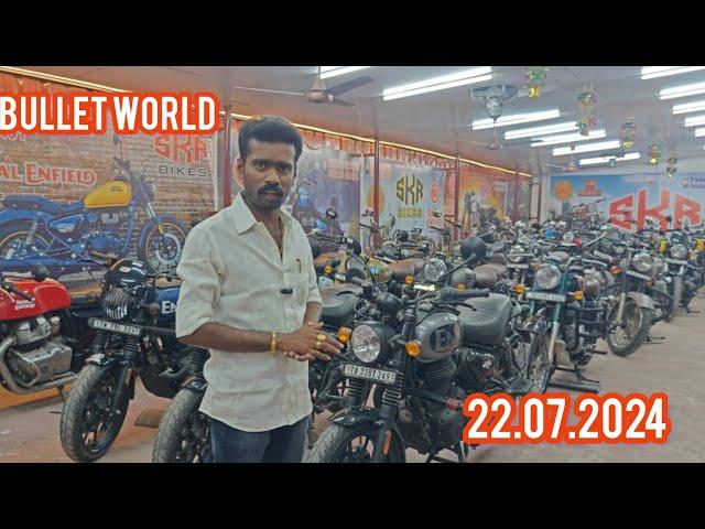 SKR BIKES MADURAI - THE BULLET WORLD date 22.07.2024 please see the full video don't skip