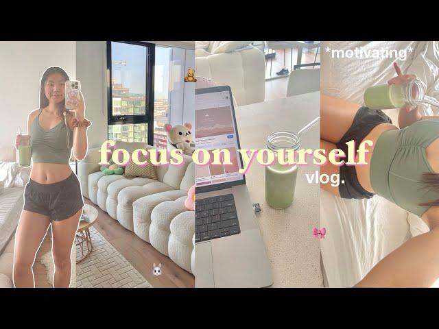 how to *really* focus on yourself  spending time alone, productive days & aesthetic vlog