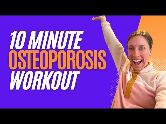 10 minute workout for stronger bones with osteoporosis led by a physical therapist