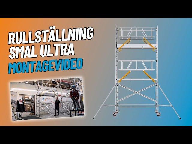 Rullställning smal ULTRA | Full montagevideo av Ställningsprodukter.se