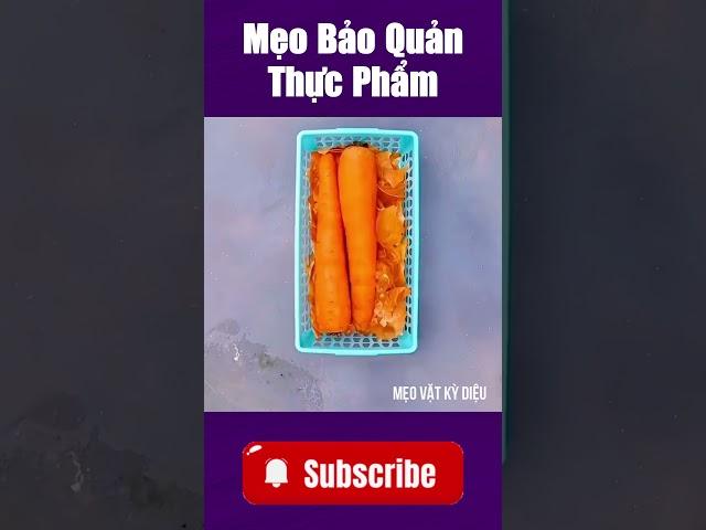 Bí Mật Bảo Quản Thực Phẩm Mà Người Bán Không Nói Với Bạn! #meovatcuocsong #meovayhay