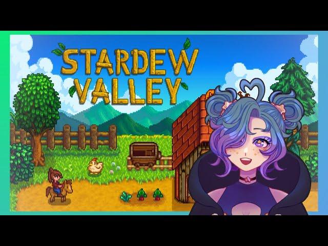 I'm A Farmer Now! (Stardew Valley) -  Kyoka Xiavon