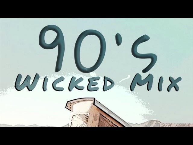 90’s Wicked Mix by DJ Kosala