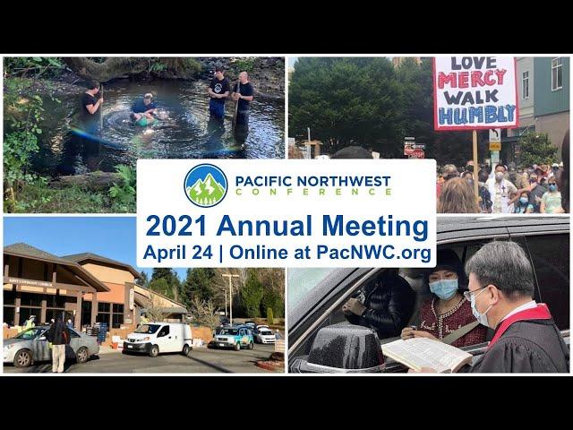 Pacific Northwest Conference 2021Annual Meeting