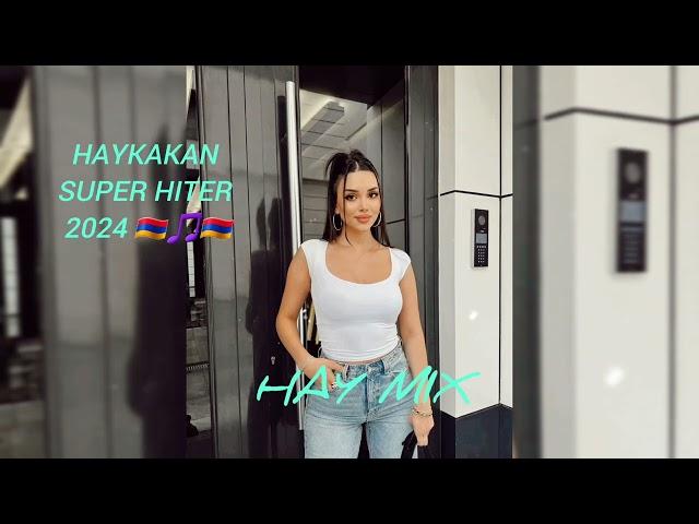 Armenian Super Mix 2024 - Հայկական Նոր Երգեր // HAY MIX 2024 #top