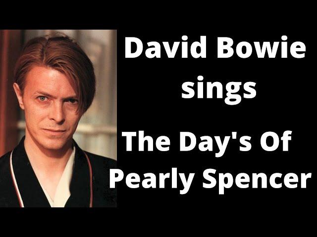 RARE!!! - David Bowie Sings  - The Days Of Pearly Spencer