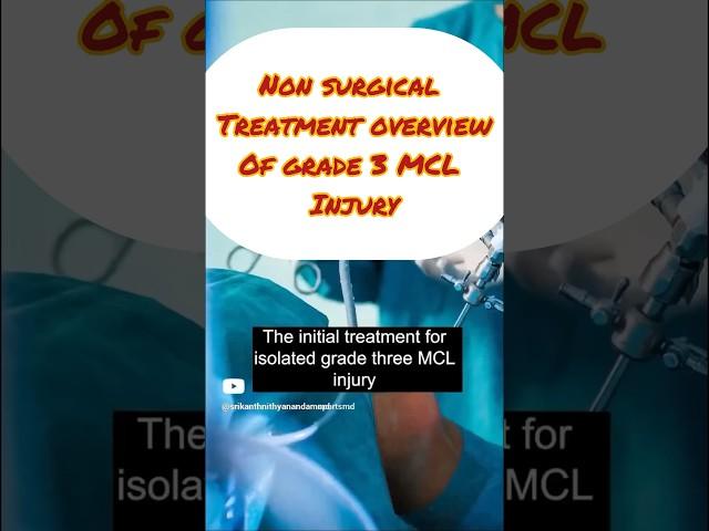 Grade 3 MCL Injury Non Surgical Treatment Overview #shorts #sportsmedicine