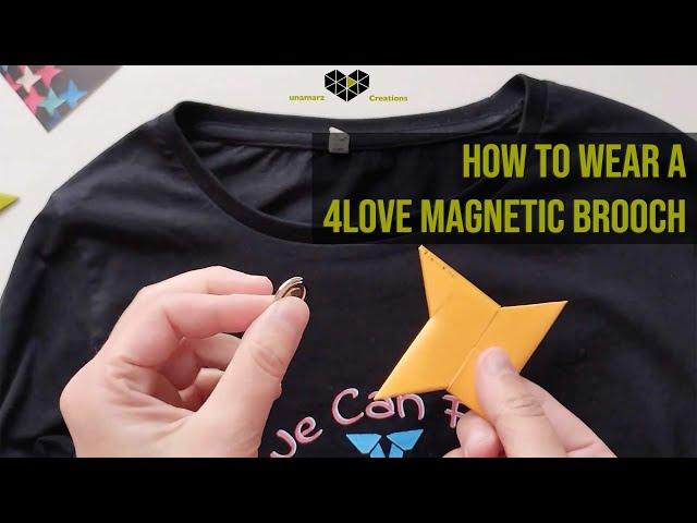 How to wear a 4Love Magnetic Brooch