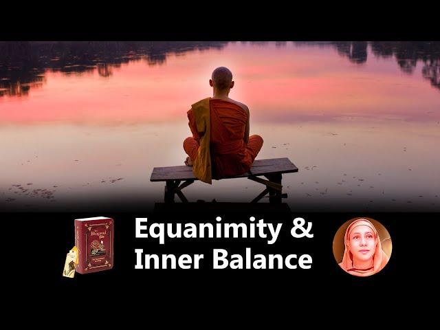 Bhagavad Gita: Equanimity and Inner Balance by Pravrajika Divyanandaprana